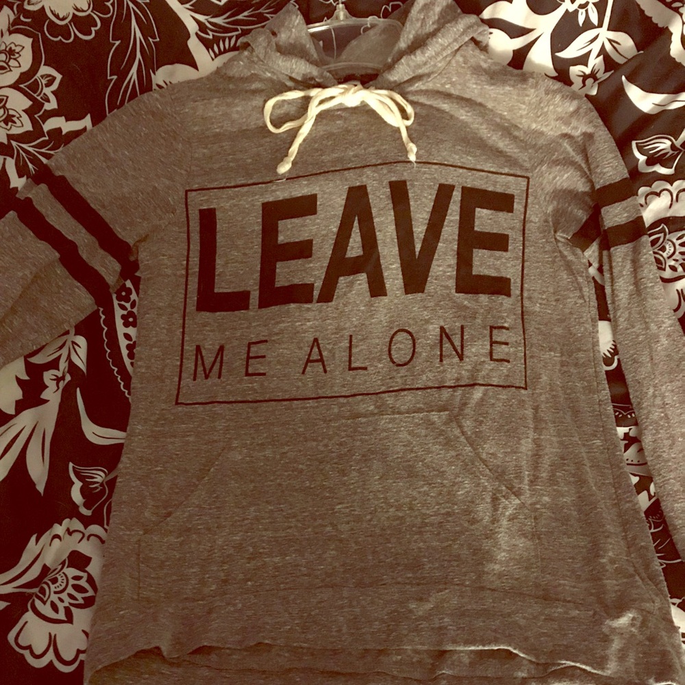 LEAVE ME ALONE hoodie